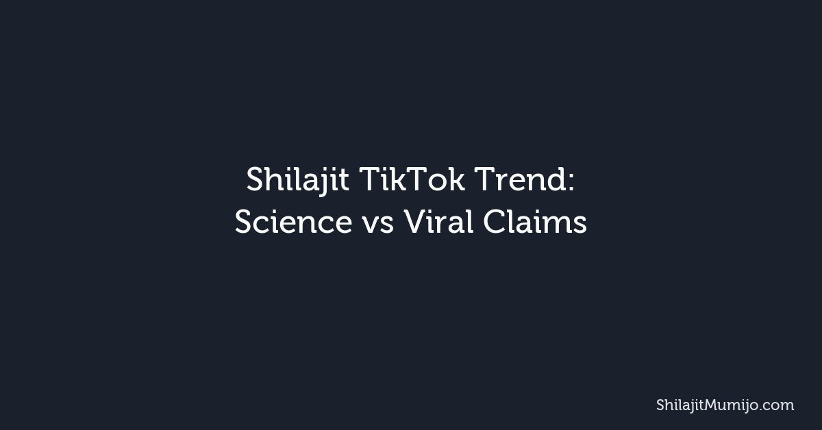 Shilajit TikTok Trend 2026: Science vs Viral Claims Explained